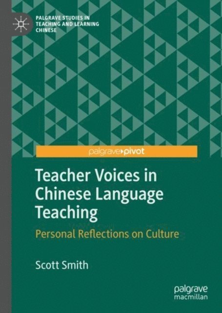 Scott Smith - Teacher Voices in Chinese Language Teaching, E-bok