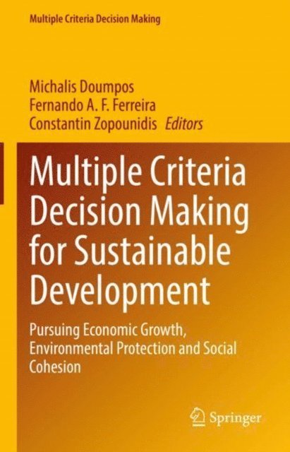 Constantin Zopounidis, Fernando A. F. Ferreira, Michalis Doumpos - Multiple Criteria Decision Making for Sustainable Development, E-bok