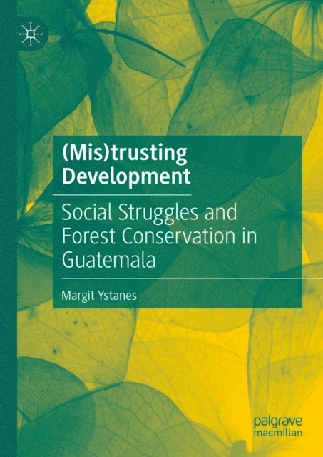 Margit Ystanes - (Mis)trusting Development, E-bok