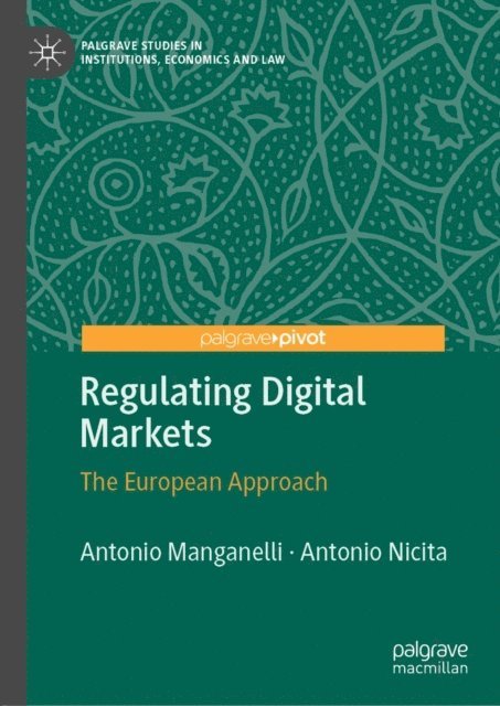 Antonio Nicita, Antonio Manganelli - Regulating Digital Markets, E-bok