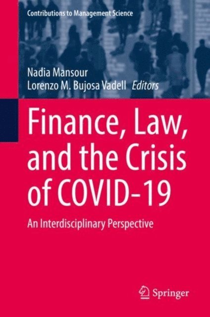 Lorenzo M. Bujosa Vadell, Nadia Mansour - Finance, Law, and the Crisis of COVID-19, E-bok