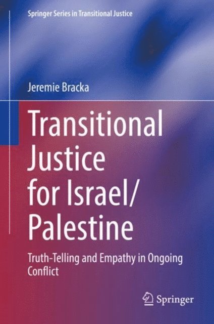 Jeremie Bracka - Transitional Justice for Israel/Palestine, E-bok