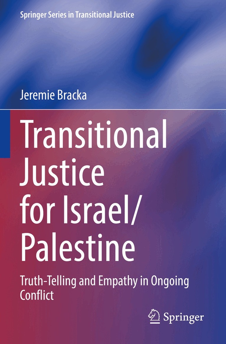 Jeremie Bracka - Transitional Justice for Israel/Palestine, Häftad