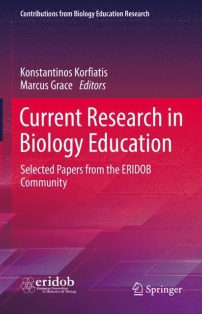 Marcus Grace, Konstantinos Korfiatis - Current Research in Biology Education, E-bok