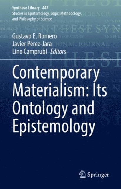 Lino Camprubi, Javier Perez-Jara, Gustavo E. Romero - Contemporary Materialism: Its Ontology and Epistemology, E-bok