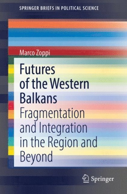 Marco Zoppi - Futures of the Western Balkans, E-bok