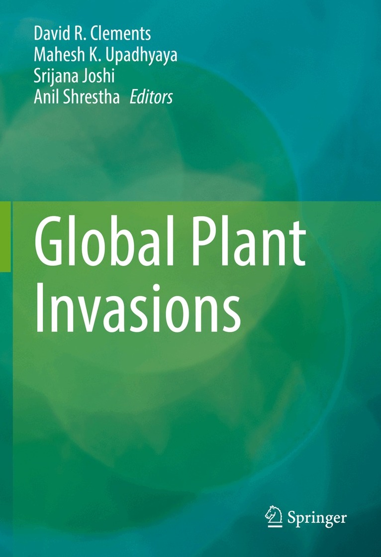 David R. Clements, Mahesh K. Upadhyaya, Srijana Joshi, Anil Shrestha - Global Plant Invasions, Inbunden. Tillgänglighet: Lägg i varukorg