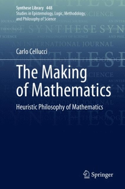 Carlo Cellucci - Making of Mathematics, E-bok