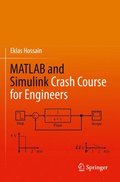 MATLAB and Simulink Crash Course for Engineers