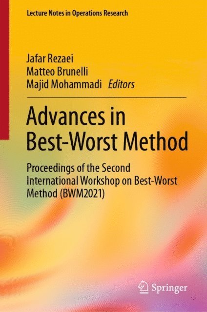 Majid Mohammadi, Matteo Brunelli, Jafar Rezaei - Advances in Best-Worst Method, E-bok