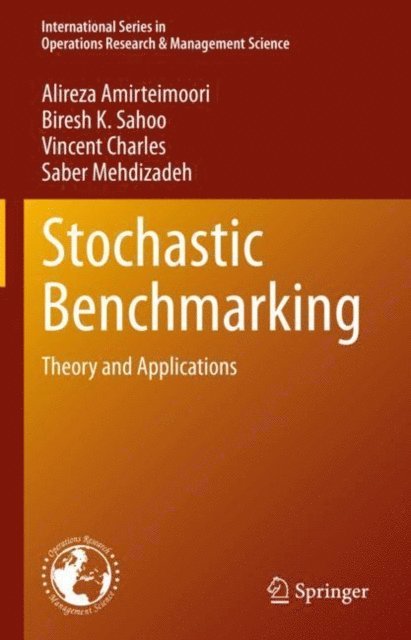 Saber Mehdizadeh, Vincent Charles, Biresh K. Sahoo, Alireza Amirteimoori - Stochastic Benchmarking, E-bok