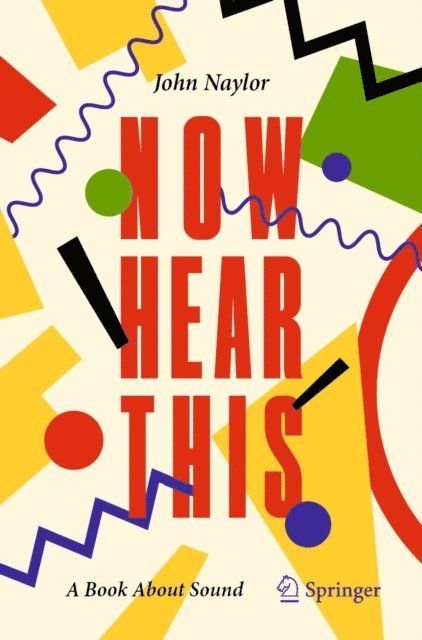 John Naylor - Now Hear This, E-bok