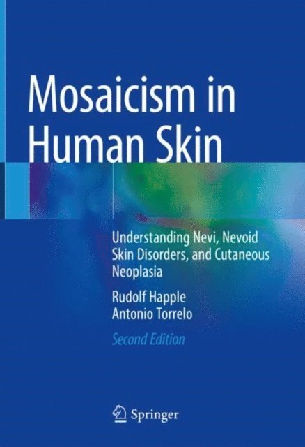 Antonio Torrelo, Rudolf Happle - Mosaicism in Human Skin, E-bok