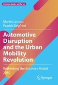 Automotive Disruption and the Urban Mobility Revolution