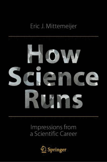 Eric J. Mittemeijer - How Science Runs, E-bok