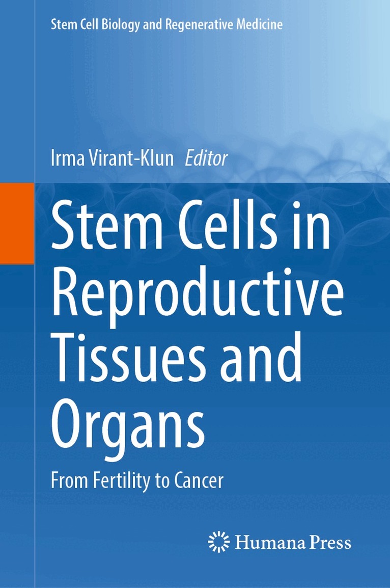 Irma Virant-Klun - Stem Cells in Reproductive Tissues and Organs, Inbunden. Tillgänglighet: Lägg i varukorg