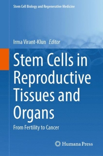 Stem Cells in Reproductive Tissues and Organs