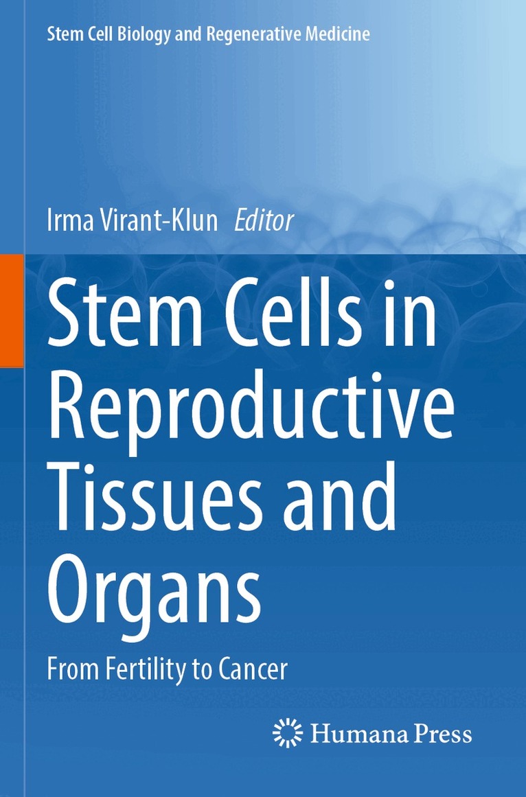 Irma Virant-Klun - Stem Cells in Reproductive Tissues and Organs, Häftad. Tillgänglighet: Lägg i varukorg