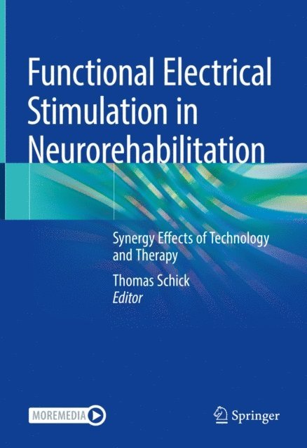 Thomas Schick - Functional Electrical Stimulation in Neurorehabilitation, E-bok