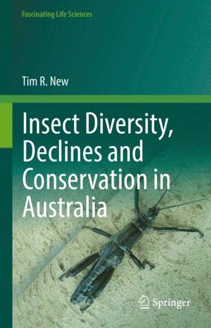 Tim R. New - Insect Diversity, Declines and Conservation in Australia, E-bok