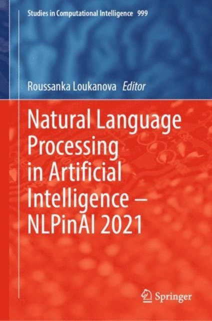 Roussanka Loukanova - Natural Language Processing in Artificial Intelligence - NLPinAI 2021, E-bok