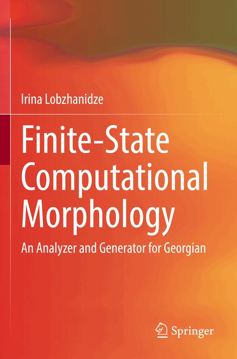 Irina Lobzhanidze - Finite-State Computational Morphology, Häftad