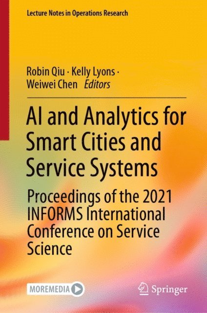 Weiwei Chen, Kelly Lyons, Robin Qiu - AI and Analytics for Smart Cities and Service Systems, E-bok