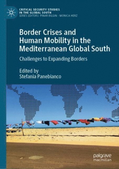 Stefania Panebianco - Border Crises and Human Mobility in the Mediterranean Global South, E-bok