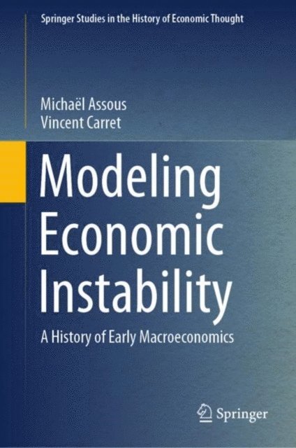 Vincent Carret, Michael Assous - Modeling Economic Instability, E-bok