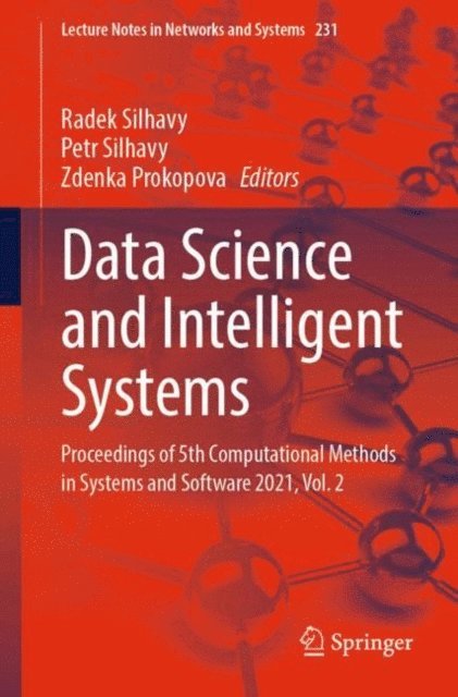 Zdenka Prokopova, Petr Silhavy, Radek Silhavy - Data Science and Intelligent Systems, E-bok