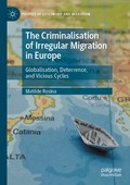 Criminalisation of Irregular Migration in Europe