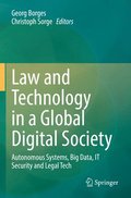 Law and Technology in a Global Digital Society