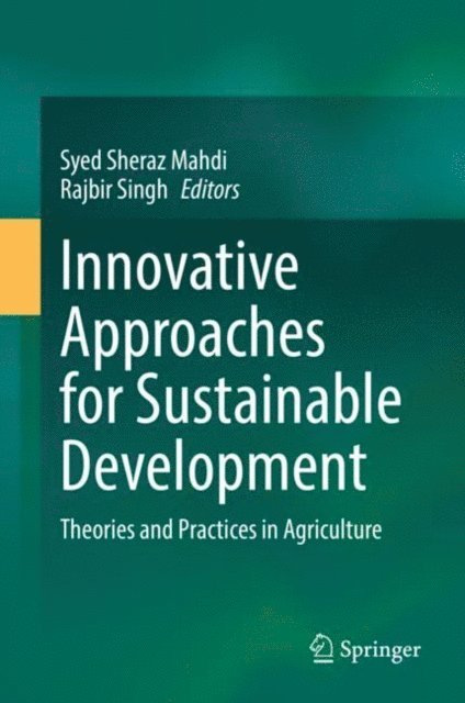 Rajbir Singh, Syed Sheraz Mahdi - Innovative Approaches for Sustainable Development, E-bok