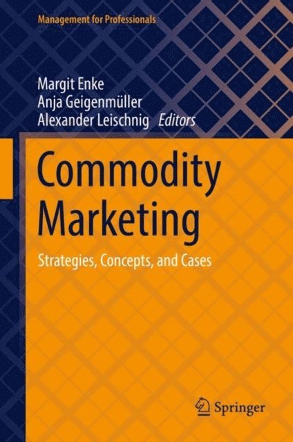 Alexander Leischnig, Anja Geigenmuller, Margit Enke - Commodity Marketing, E-bok