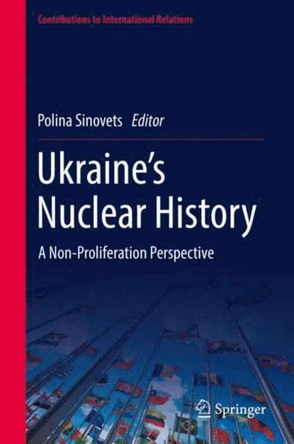 Polina Sinovets - Ukraine's Nuclear History, E-bok