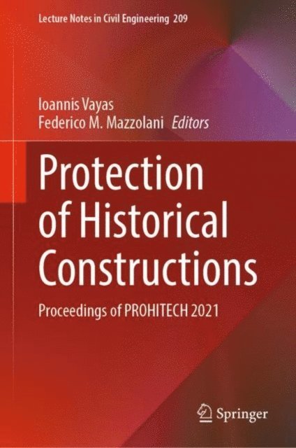Federico M. Mazzolani, Ioannis Vayas - Protection of Historical Constructions, E-bok