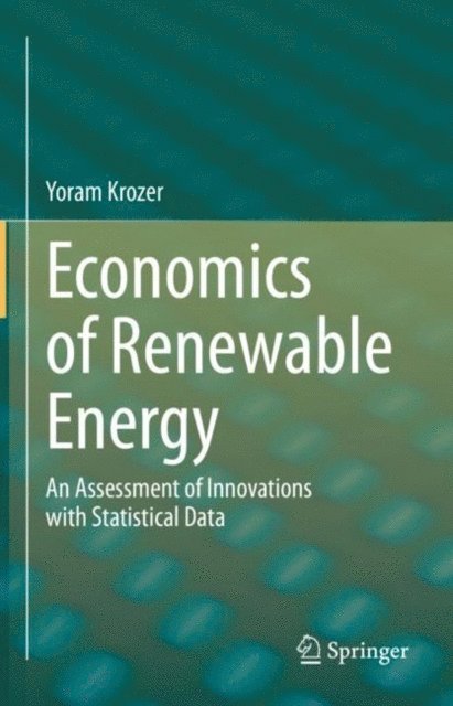 Yoram Krozer - Economics of Renewable Energy, E-bok