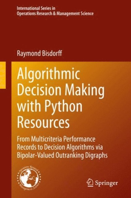 Raymond Bisdorff - Algorithmic Decision Making with Python Resources, E-bok