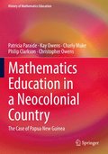 Mathematics Education in a Neocolonial Country: The Case of Papua New Guinea