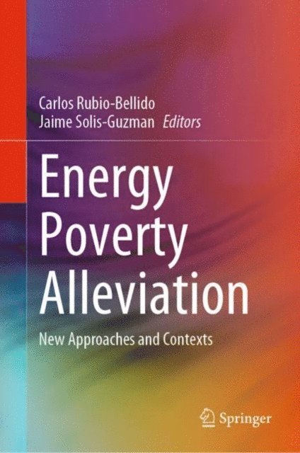 Jaime Solis-Guzman, Carlos Rubio-Bellido - Energy Poverty Alleviation, E-bok