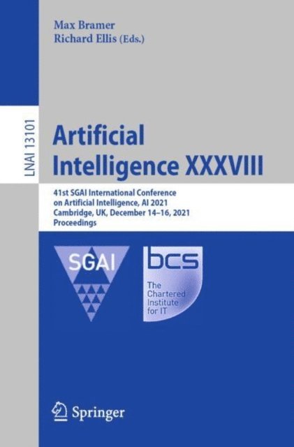 Richard Ellis, Max Bramer - Artificial Intelligence XXXVIII, E-bok