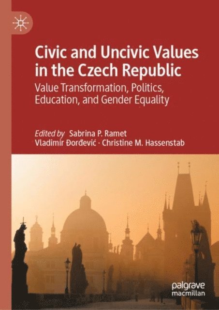 Christine M. Hassenstab, Vladimir Ðordevic, Sabrina P. Ramet - Civic and Uncivic Values in the Czech Republic, E-bok