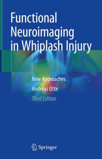 Andreas Otte - Functional Neuroimaging in Whiplash Injury, E-bok