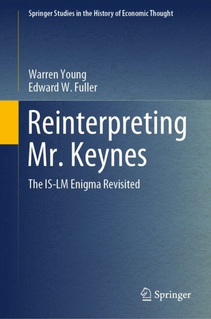 Edward W. Fuller, Warren Young - Reinterpreting Mr. Keynes, E-bok