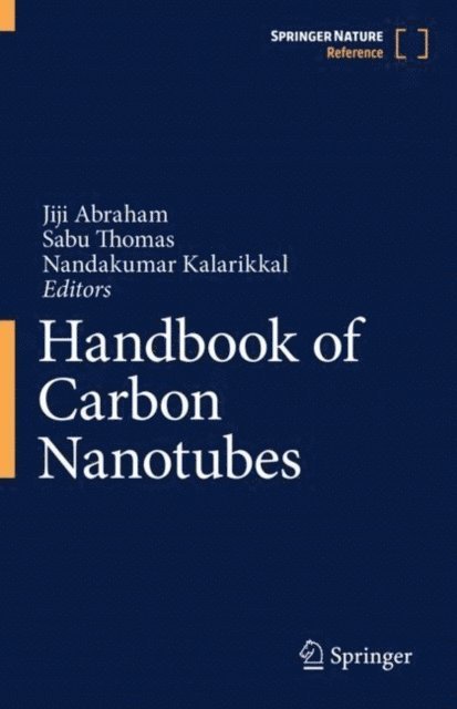 Nandakumar Kalarikkal, Sabu Thomas, Jiji Abraham - Handbook of Carbon Nanotubes, E-bok