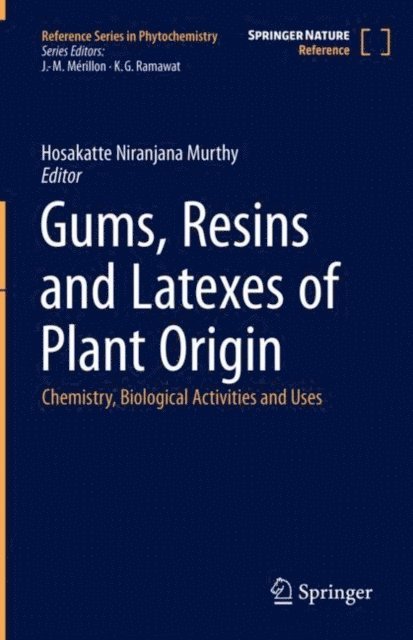 Hosakatte Niranjana Murthy - Gums, Resins and Latexes of Plant Origin, E-bok