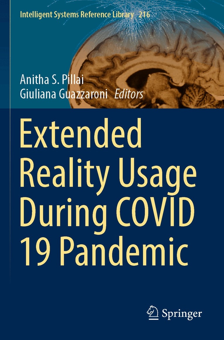 Anitha S. Pillai, Giuliana Guazzaroni - Extended Reality Usage During COVID 19 Pandemic, Häftad