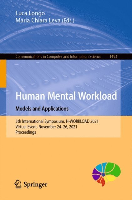 Maria Chiara Leva, Luca Longo - Human Mental Workload: Models and Applications, E-bok