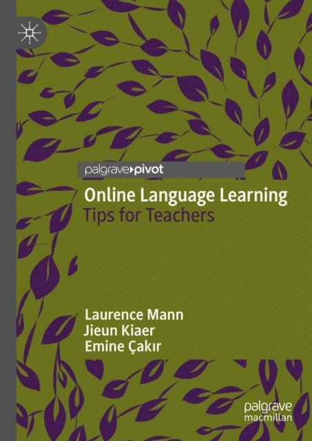Emine Cakir, Jieun Kiaer, Laurence Mann - Online Language Learning, E-bok