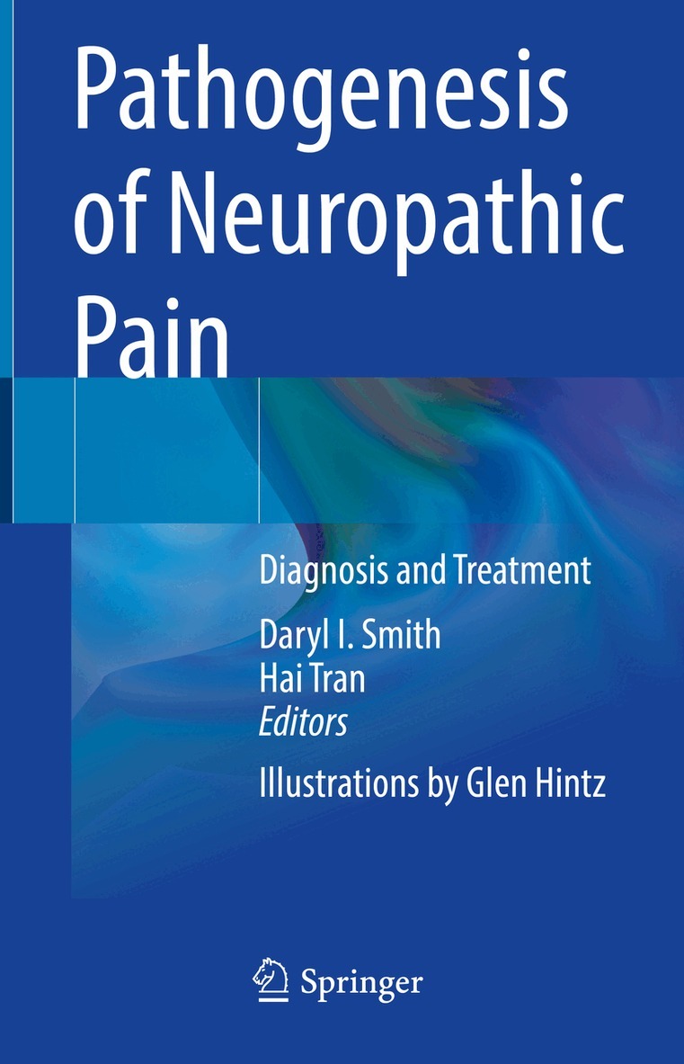 Daryl I. Smith, Hai Tran - Pathogenesis of Neuropathic Pain, Inbunden